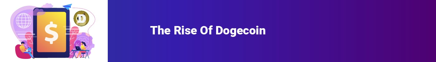 the rise of dogecoin